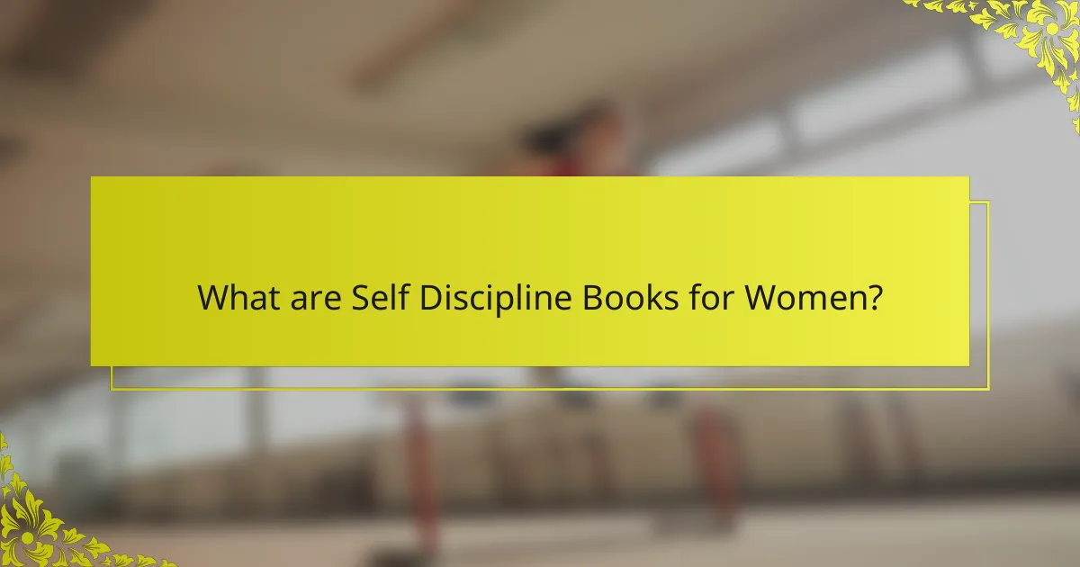What are Self Discipline Books for Women?