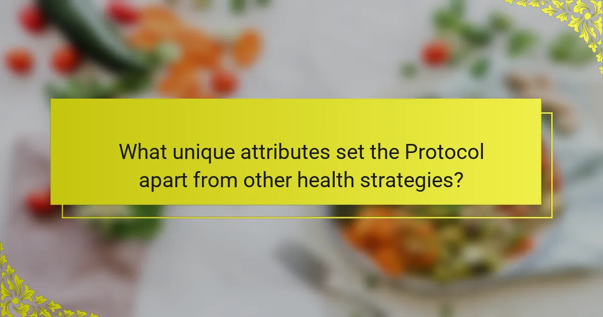 What unique attributes set the Protocol apart from other health strategies?